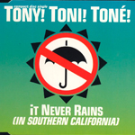 Tony Toni Tone - It Never Rains In Southern California