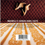 Maxwell - Maxwells Urban Hang Suite